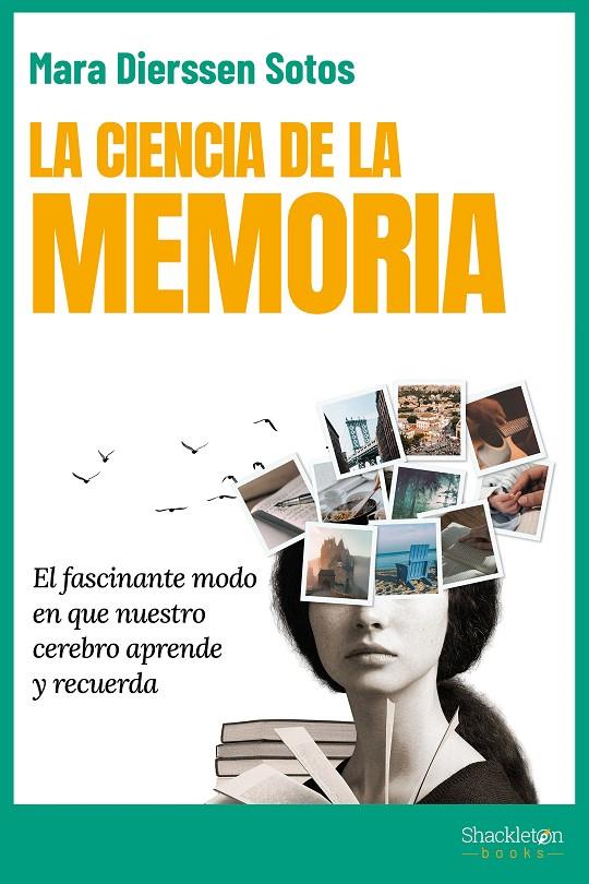 CIENCIA DE LA MEMORIA, LA | 9788413612270 | DIERSSEN, MARA