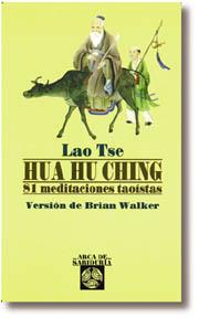 HUA HU CHING: 81 MEDITACIONES TAOISTAS | 9788476409510 | LAO TSE