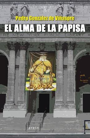 ALMA DE LA PAPISA | 9788497467483 | PEDRO GONZÁLEZ DE VIÑASPRE