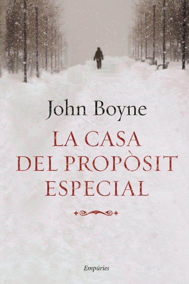CASA DEL PROPÒSIT ESPECIAL | 9788497874519 | BOYNE, JOHN