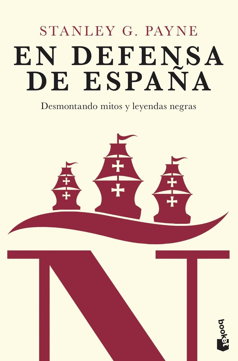 EN DEFENSA DE ESPAÑA: DESMONTANDO MITOS Y LEYENDAS NEGRAS | 9788467057355 | PAYNE, STANLEY G.