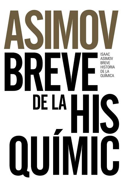 BREVE HISTORIA DE LA QUÍMICA | 9788491044321 | ASIMOV, ISAAC