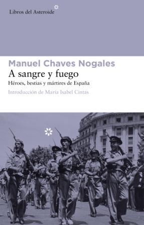 A SANGRE Y FUEGO | 9788492663408 | CHAVES NOGALES, MANUEL