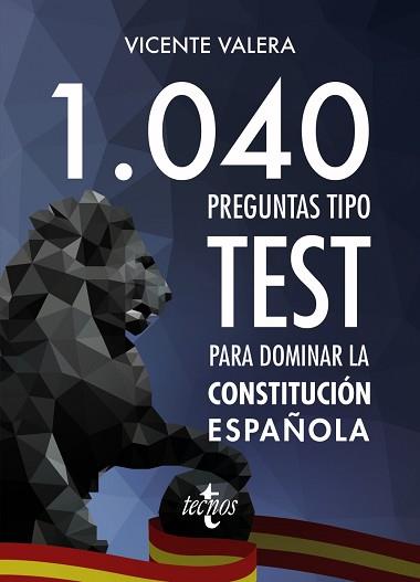 1040 PREGUNTAS TIPO TEST PARA DOMINAR LA CONSTITUCIóN ESPAñOLA | 9788430973408 | VALERA, VICENTE