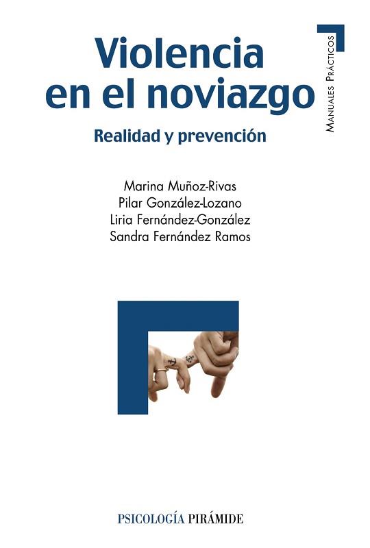 VIOLENCIA EN EL NOVIAZGO | 9788436833300 | MUÑOZ- RIVAS, MARINA/GONZÁLEZ- LOZANO, PILAR/FERNÁNDEZ- GONZÁLEZ, LIRIA/FERNÁNDEZ- RAMOS, SANDRA