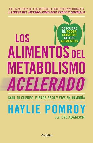 LOS ALIMENTOS DEL METABOLISMO ACELERADO | 9788425355875 | HAYLIE POMROY/EVE ADAMSON