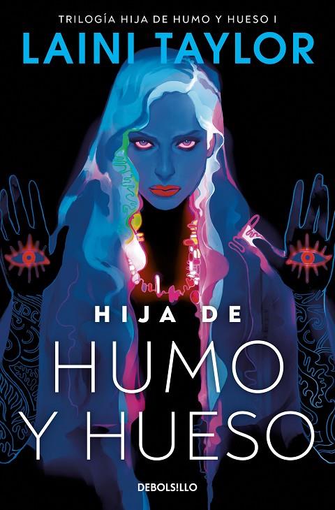 HIJA DE HUMO Y HUESO (HIJA DE HUMO Y HUESO 1) | 9788466363488 | TAYLOR, LAINI