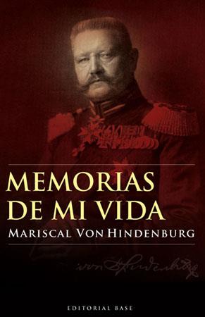 MEMORIAS DE MI VIDA | 9788485031979 | VON HINDENBURG