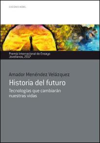 HISTORIA DEL FUTURO | 9788484597520 | MENÉNDEZ VELÁZQUEZ , AMADOR