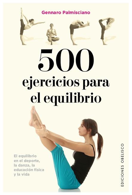 500 EJERCICIOS PARA EL EQUILIBRIO | 9788491112952 | PALMISCIANO, GENNARO