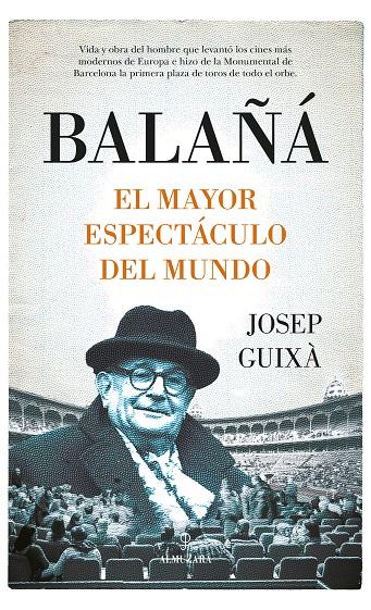 BALAÑÁ, EL MAYOR ESPECTÁCULO DEL MUNDO | 9788411313667 | JOSEP GUIXÀ