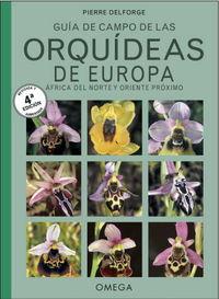 ORQUIDEAS DE EUROPA, NORTE DE AFRICA Y PROXIMO ORIENTE | 9788428216791 | DELFORGE, PIERRE