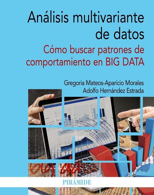 ANÁLISIS MULTIVARIANTE DE DATOS | 9788436843989 | MATEOS-APARICIO MORALES, GREGORIA / HERNÁNDEZ ESTRADA, ADOLFO