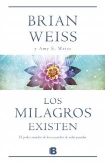 MILAGROS EXISTEN, LOS | 9788466651288 | WEISS, BRIAN L. / WEISS, AMY E.