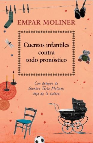 CUENTOS INFANTILES CONTRA TODO PRONÓSTICO | 9788424652715 | MOLINER, EMPAR