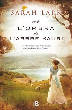 A L'OMBRA DE L'ARBRE KAURI | 9788466654944 | LARK, SARAH