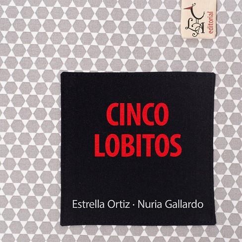 CINCO LOBITOS | 9788412074611 | ORTIZ ARROYO, ESTRELLA/GALLARDO DURÁN, NURIA