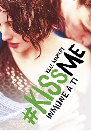 INMUNE A TI (#KISSME 3) | 9788420483443 | KENNEDY, ELLE