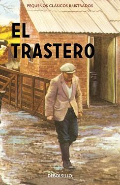 EL TRASTERO (PEQUEÑOS CLÁSICOS ILUSTRADOS) | 9788466337625 | HAZELEY, JASON/MORRIS, JOEL
