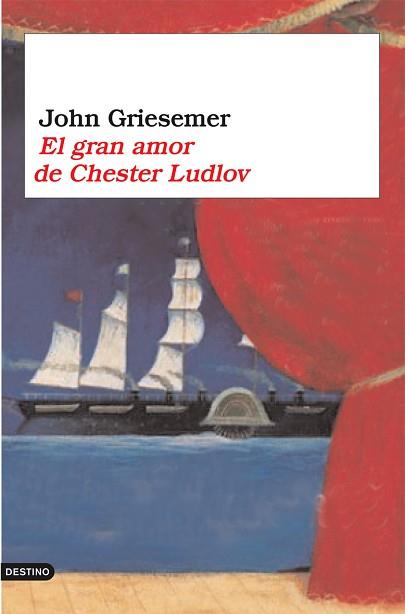 EL GRAN AMOR DE CHESTER LUDLOW | 9788423337781 | JOHN GRIESEMER