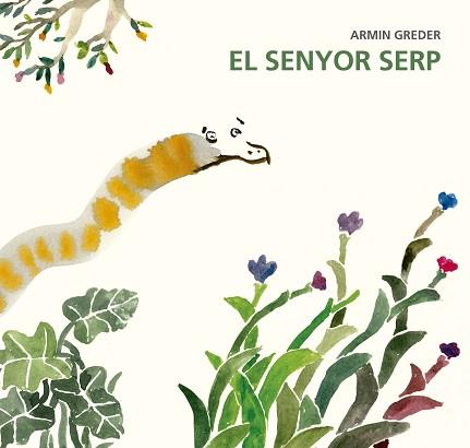 EL SENYOR SERP | 9788494503849 | GREDER, ARMIN
