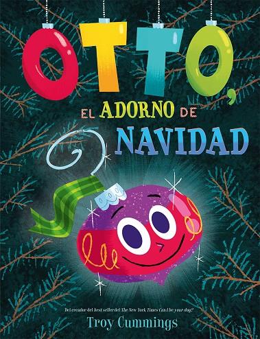 OTTO, EL ADORNO DE NAVIDAD | 9788491457008 | CUMMINGS, TROY