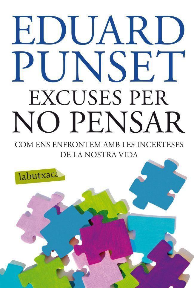 EXCUSES PER NO PENSAR | 9788499304823 | PUNSET, EDUARD