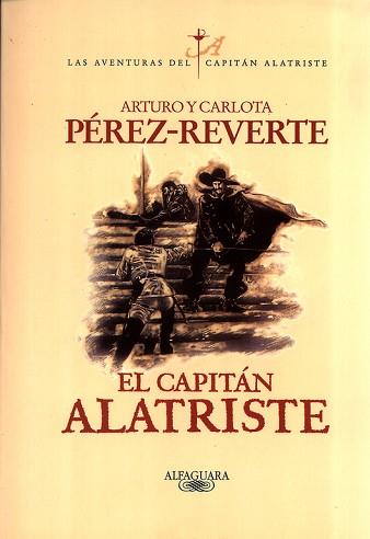CAPITAN ALATRISTE, EL | 9788420483535 | PEREZ-REVERTE, ARTURO Y CARLOTA