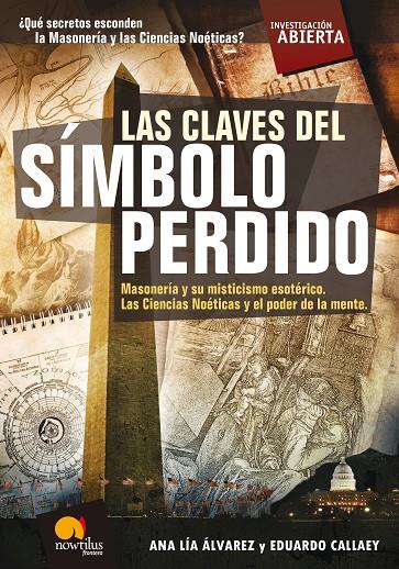 CLAVES HISTÓRICAS DEL SÍMBOLO PERDIDO | 9788497639552 | LÍA ÁLVAREZ, ANA/CALLAEY, EDUARDO