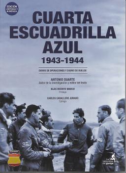 CUARTA ESCUADRILLA AZUL 1943-1944. | 9788409337552 | DUARTE ANTONIO