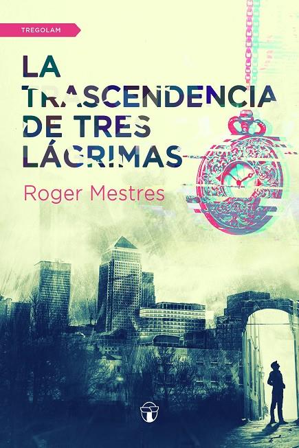 LA TRASCENDENCIA DE TRES LÁGRIMAS | 9788416882533 | MESTRE CASTRO, ROGER