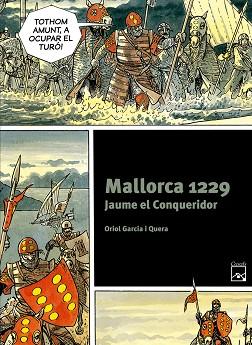 MALLORCA 1229 - JAUME EL CONQUERIDOR | 9788421847268 | GARCIA I QUERA, ORIOL
