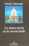 DEMOCRACIA EN LA ENCRUCIJADA | 9788433913869 | JAUREGUI, GURUTZ
