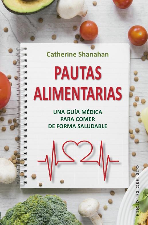 PAUTAS ALIMENTARIAS | 9788491115434 | SHANAHAN, CATHERINE