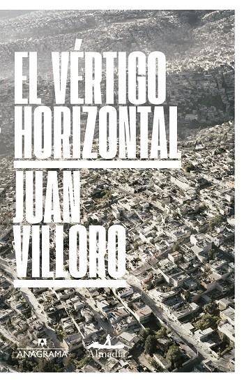 EL VÉRTIGO HORIZONTAL | 9788433971241 | VILLORO, JUAN