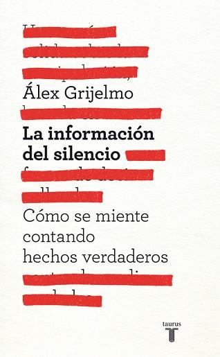 INFORMACIÓN DEL SILENCIO | 9788430600878 | GRIJELMO, ÁLEX