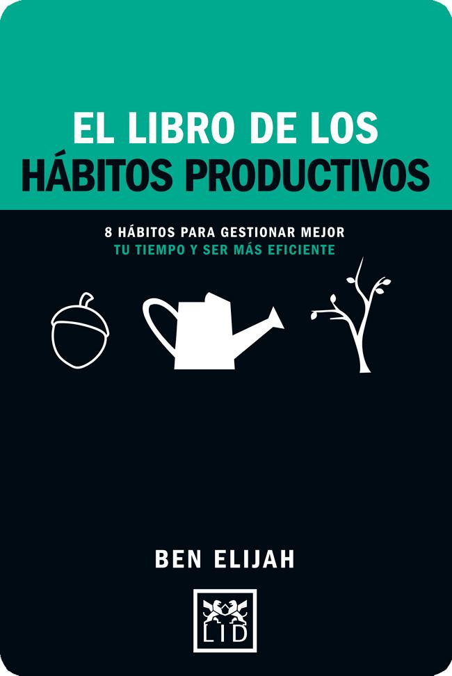 EL LIBRO DE LOS HABITOS PRODUCTIVOS | 9788416894352