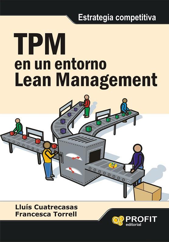 TPM EN UN ENTORNO LEAN MANAGEMENT | 9788492956128 | CUATRECASAS, LLUIS/TORRELL, FRANCESCA