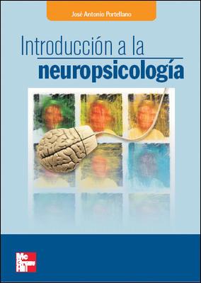 INTRODUCCIÓN A LA NEUROPSICOLOGÍA | 9788448198213 | PORTELLANO PÉREZ, JOSÉ ANTONIO