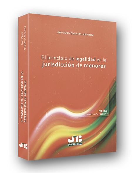 EL PRINCIPIO DE LEGALIDAD EN LA JURISDICCIÓN DE MENORES | 9788494643651 | GUTIÉRREZ I ALBENTOSA, JOAN MANEL