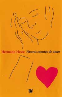 NUEVOS CUENTOS DE AMOR | 9788479017705 | HESSE, HERMANN