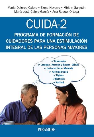 CUIDA-2 | 9788436837957 | CALERO GARCíA, MARíA DOLORES/NAVARRO, ELENA/SANJUáN, MIRIAM/CALERO GARCíA, MARíA JOSé/ORTEGA, ANA RA
