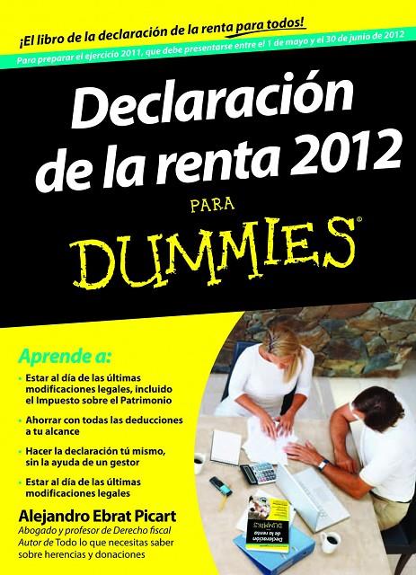 DECLARACION DE LA RENTA 2012 PARA DUMMIES | 9788432901362 | ALEJANDRO EBRAT PICART