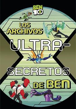 LOS ARCHIVOS ULTRA-SECRETOS DE BEN (BEN 10. PRIMERAS LECTURAS) | 9788448849405 | AUTORES VARIOS