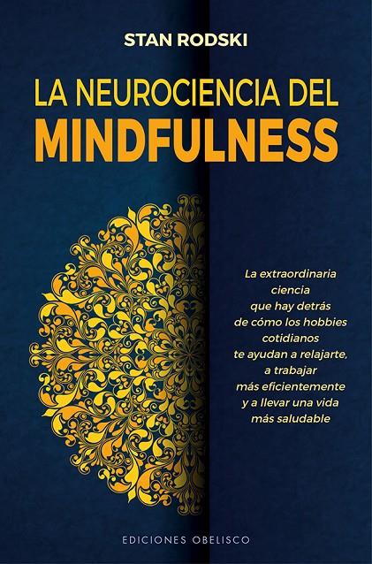 LA NEUROCIENCIA DEL MINDFULNESS | 9788491117452 | RODSKI, STAN