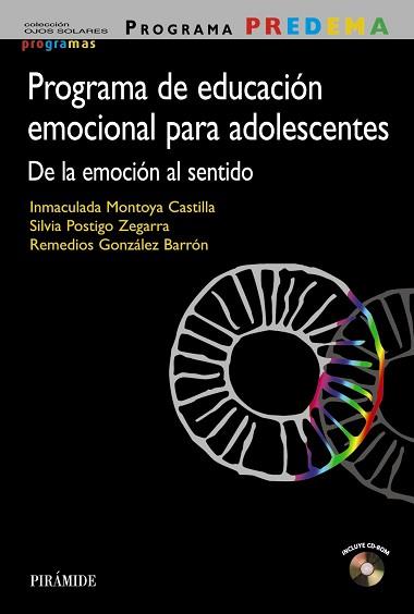 PROGRAMA PREDEMA. PROGRAMA DE EDUCACIÓN EMOCIONAL PARA ADOLESCENTES | 9788436835922 | MONTOYA CASTILLA, INMACULADA/POSTIGO ZEGARRA, SILVIA/GONZÁLEZ BARRÓN, REMEDIOS