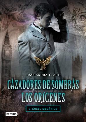 ANGEL MECANICO  CAZADORES DE SOMBRAS 1 | 9788408096238 | CLARE, CASSANDRA