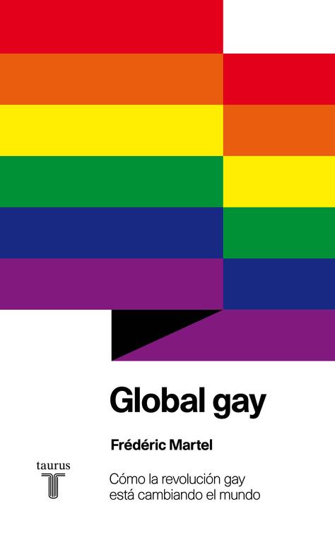 GLOBAL GAY | 9788430607105 | MARTEL, FRÉDÉRIC