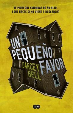 UN PEQUEñO FAVOR | 9788491290896 | DARCEY BELL