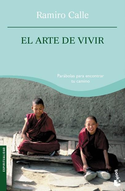 ARTE DE VIVIR (NF) | 9788427034761 | RAMIRO A. CALLE